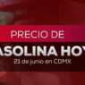 Precio de la gasolina en México hoy: promedios al 21 de junio 2026